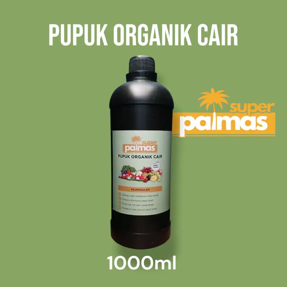 Pupuk Organik Cair Super Palmas –Pupuk Tanaman Hias,Sayuran,Buah,Bunga