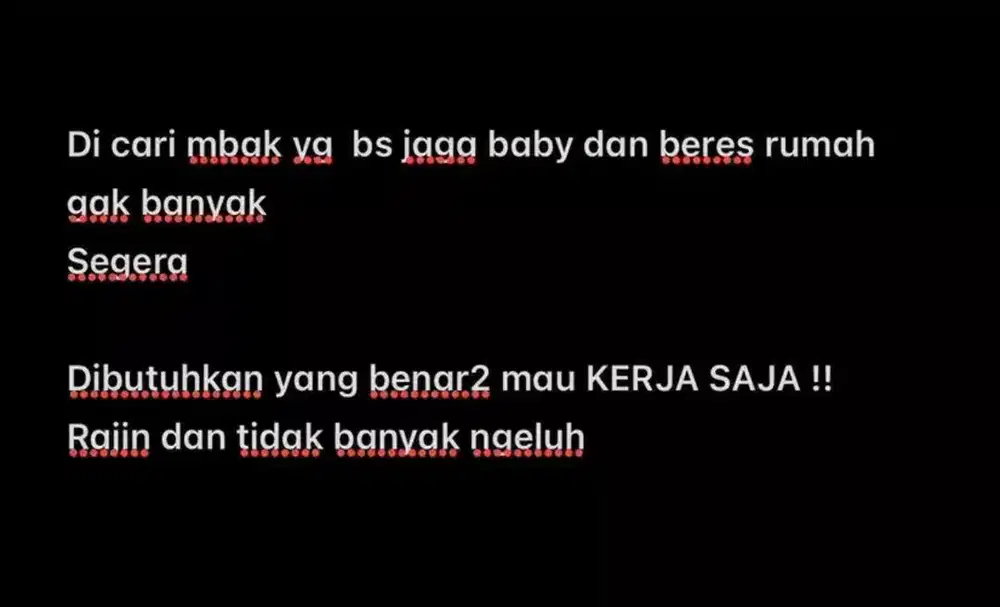 Di cari mbak momong dan bisa bantu berberes ,,yang NIAT KERJA !!