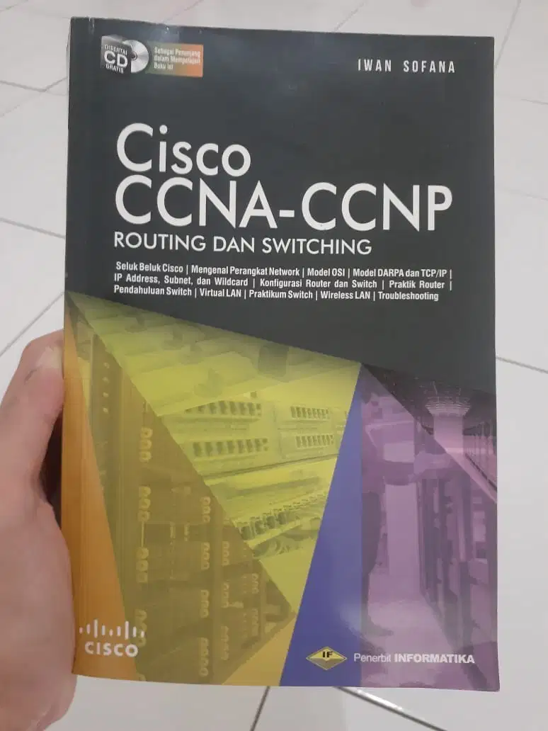 Cisco CCNA-CCNP Routing dan Switching by Iwan Sofana