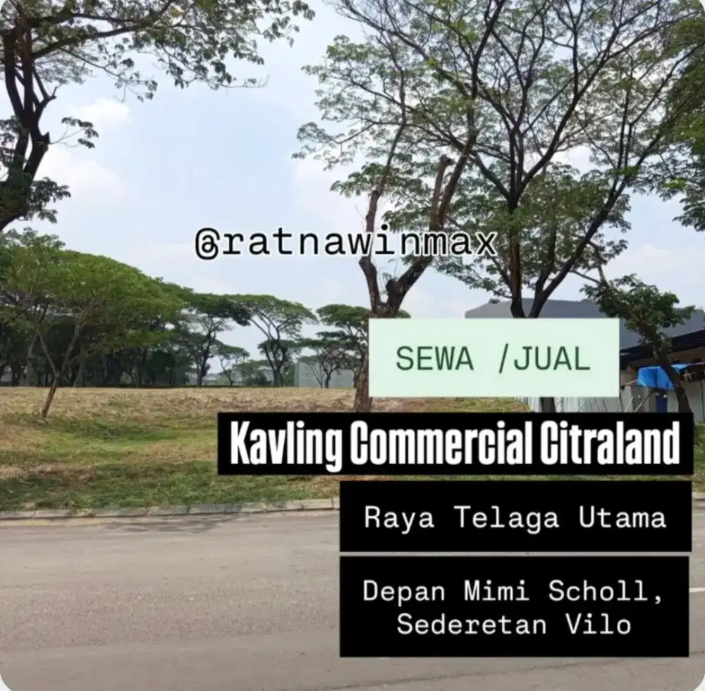 DIJUAL  LAHAN Commercial 
RAYA TELAGA UTAMA Citraland