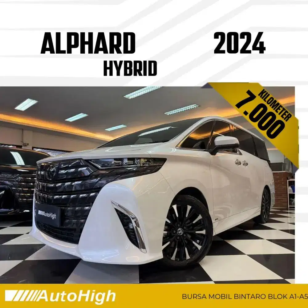 DP10% [Km7.000] Alphard HEV Hybrid 2024 White Reg 2025 #AUTOHIGH