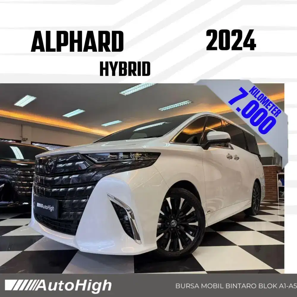 DP10% [Km7.000] Alphard HEV Hybrid 2024 White Reg 2023 #AUTOHIGH