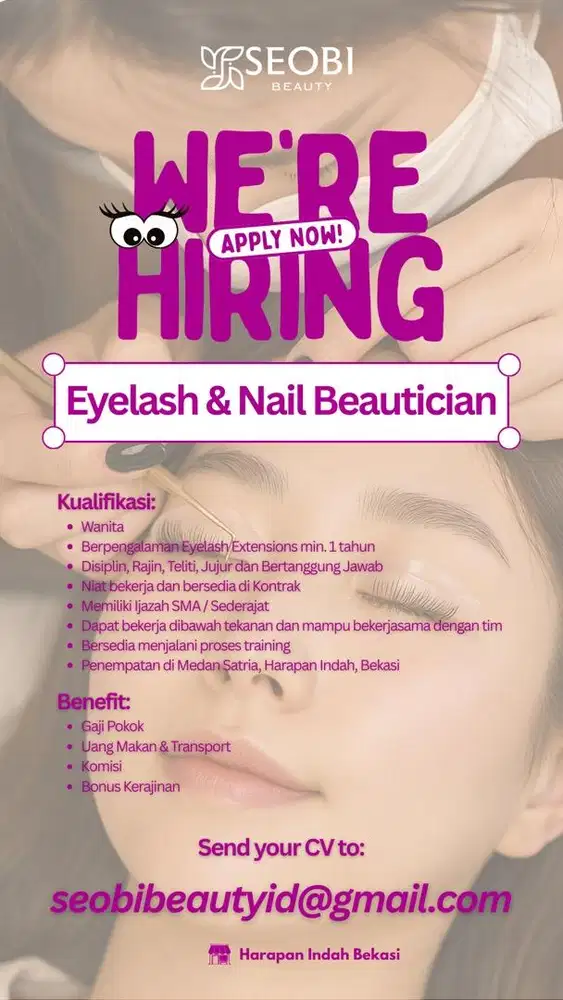 LOWONGAN LOKER EYELASH EXTENSION & NAIL THERAPIST BEAUTICIAN