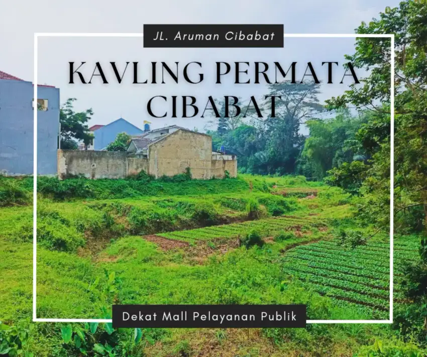 Kavling permata cibabat langsung jalan raya