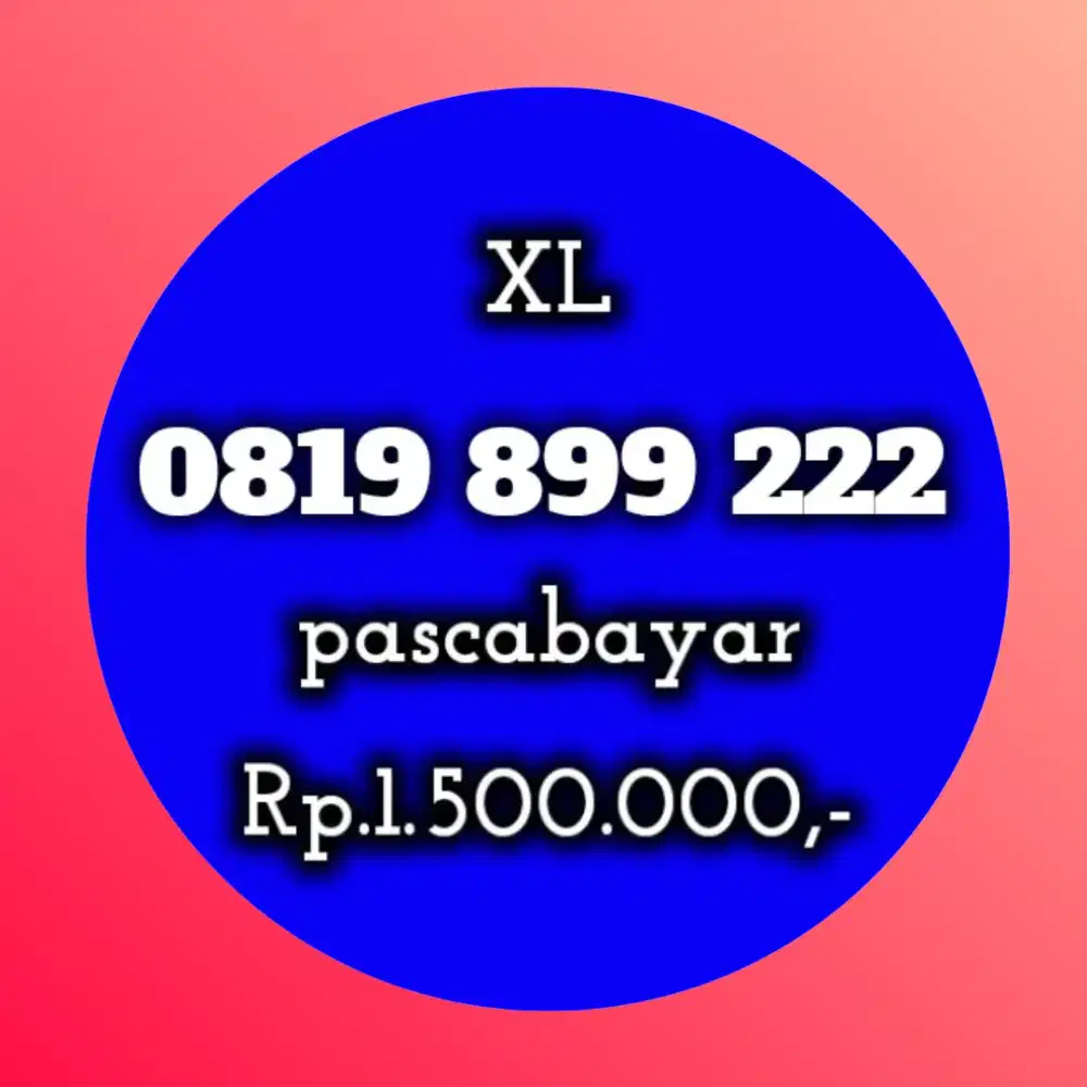 NOMOR CANTIK xl 899 222