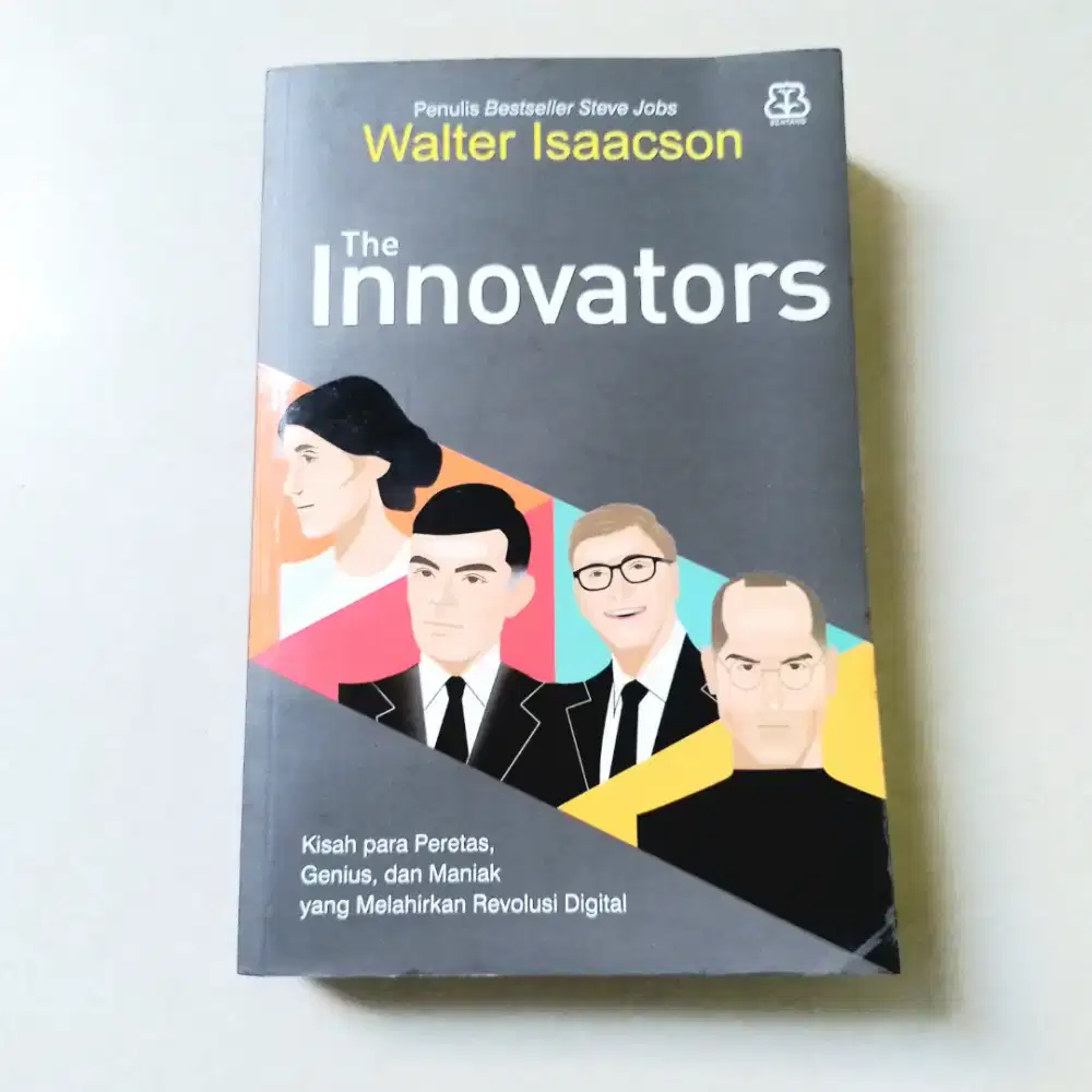 The Innovators Walter Isaacson - Kisah Para Peretas Genius Revolusi