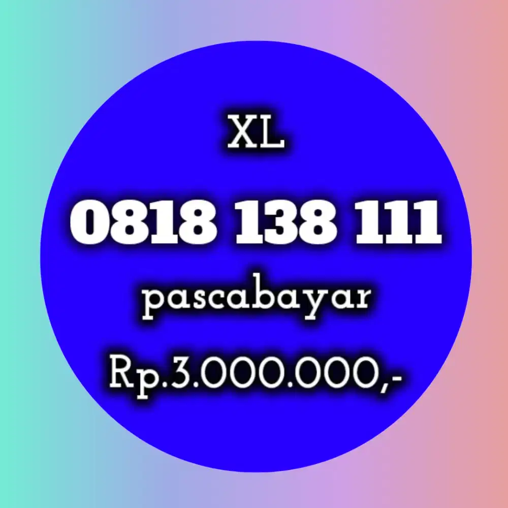 NOMOR CANTIK XL 138 111