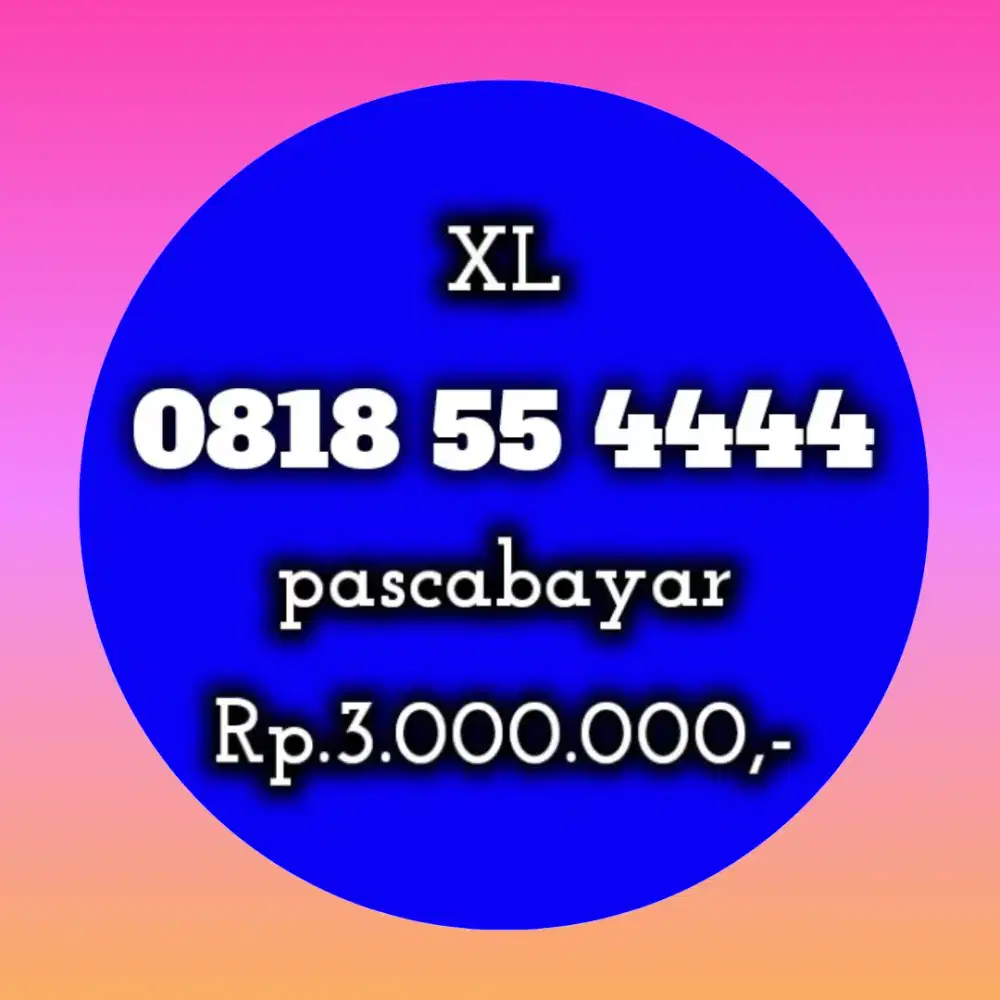 NOMOR CANTIK XL 55 4444