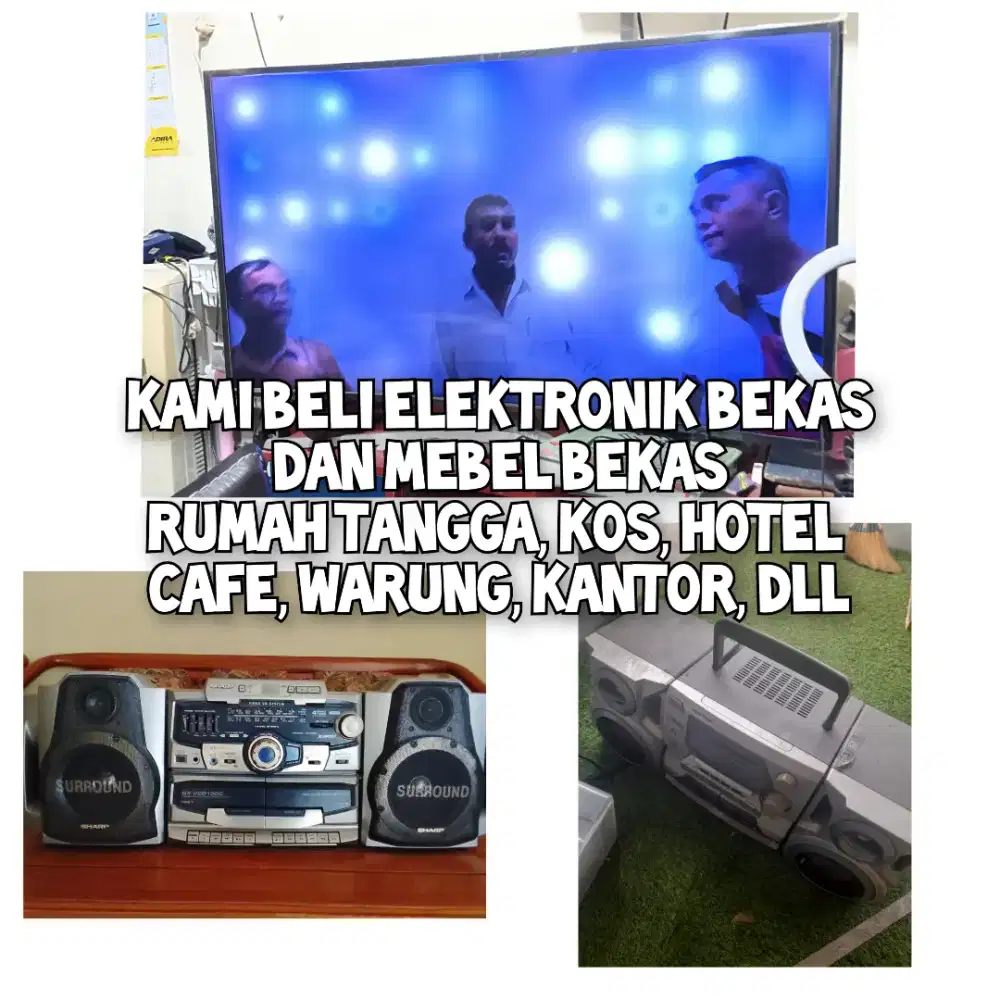Kami Tampung Terus Elektronik Bekas TV LED, Tape, Speaker, dll