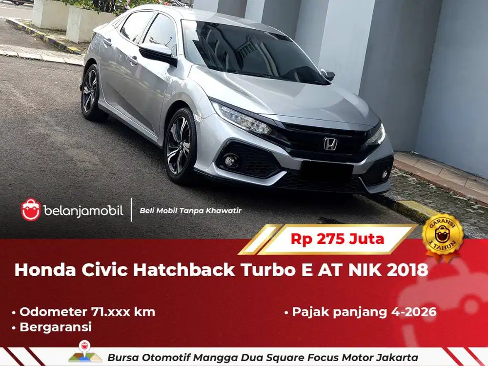 [ BERGARANSI ] Honda Civic HB Hatchback Turbo E AT 2018/2019