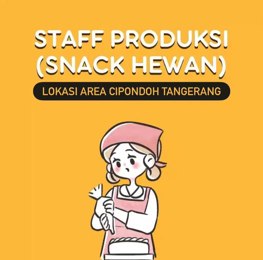 STAFF WANITA : PRODUKSI SNACK HEWAN