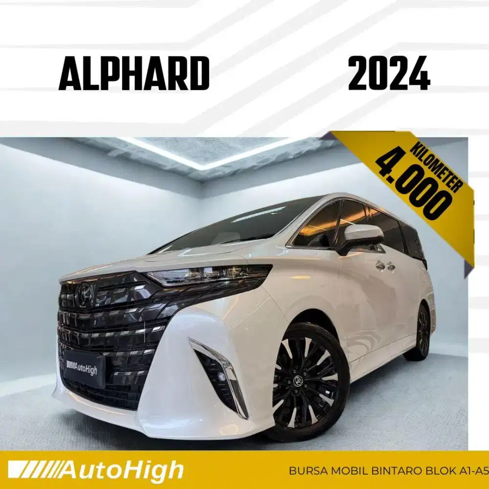 DP10% [Km4.000] Alphard G CVT 2024 White Reg 2025 #AUTOHIGH