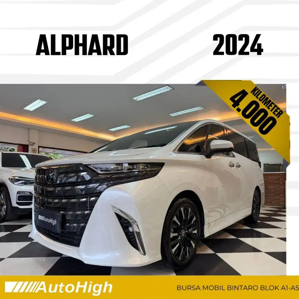 DP10% [Km4.000] Alphard G CVT 2024 White / Hybrid Reg 2023 #AUTOHIGH