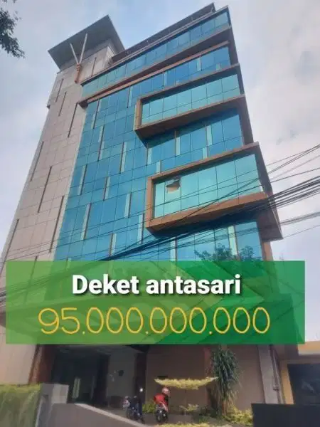 GEDUNG BARU SIAP PAKAI STRATEGIS DI AREA ANTASARI JAKARTA SELATAN