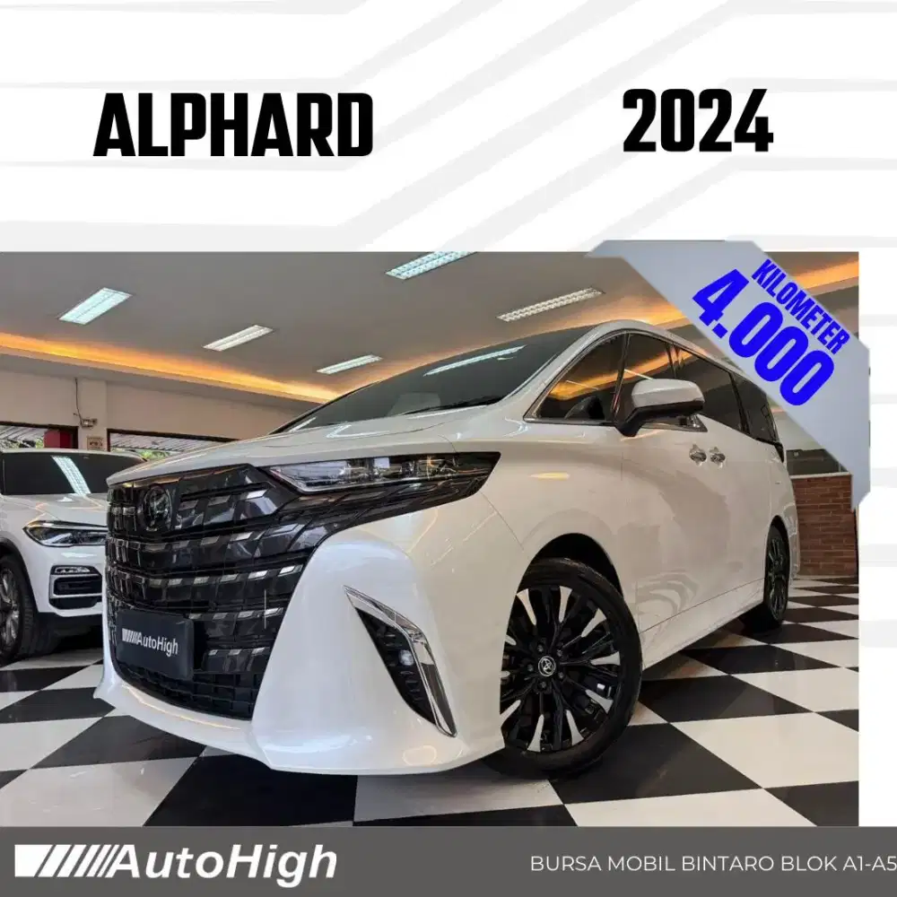 DP10% [Km4.000] Alphard G CVT 2024 White / Hybrid Reg 2023 #AUTOHIGH