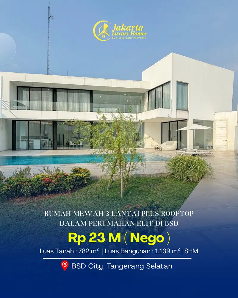 Dijual Rumah Mewah 3 Lantai Plus Rooftop di Komplek Elit Jantung BSD