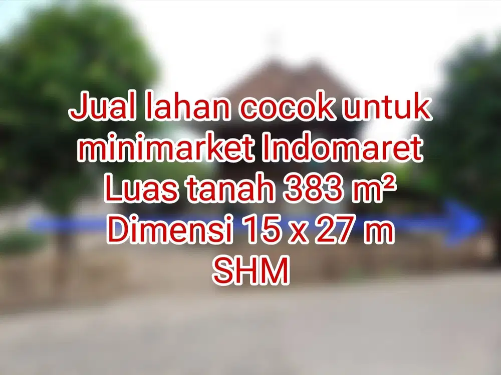 Jual lahan cocok untuk Indomaret