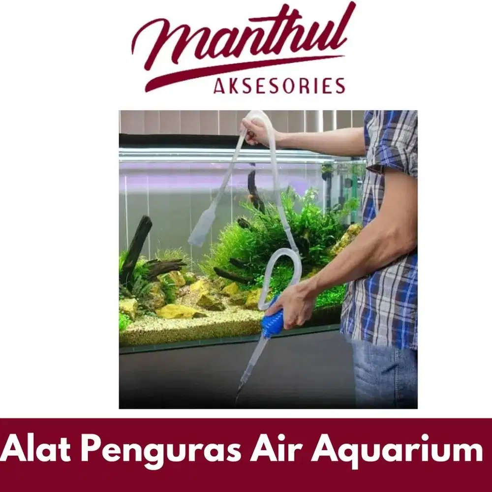 Alat Penguras Air Aquarium / Cleaner Pump Siphon Manual