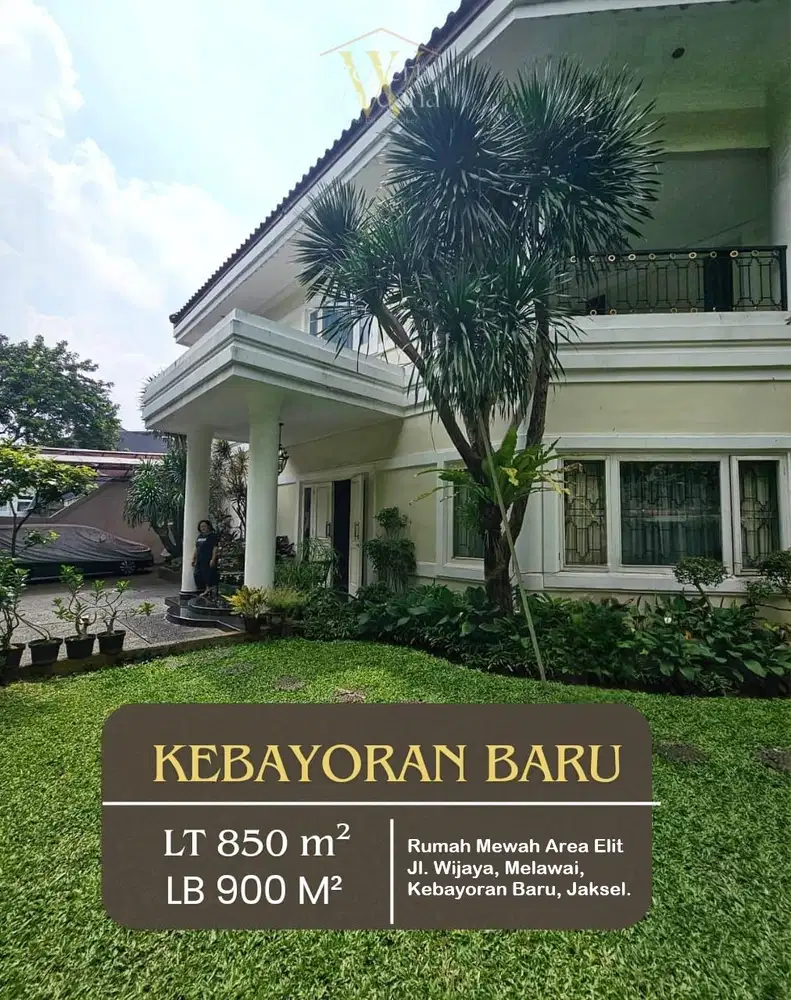 Rumah Mewah Area Elit Jl. Wijaya, Melawai, Kebayoran Baru, Jaksel (YA)