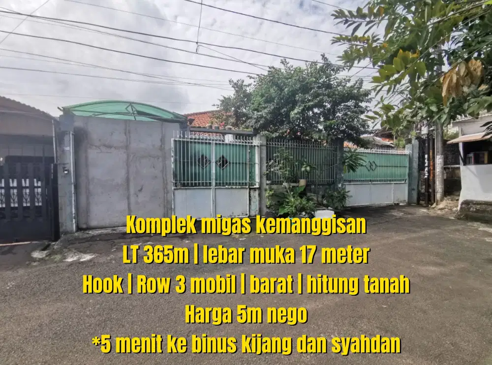 Lokasi emas!harga masih nego! Rumah hitung tanah lebar 17 dalam komplek migas dekat kampus binus syahdan kemanggisan jakarta barat