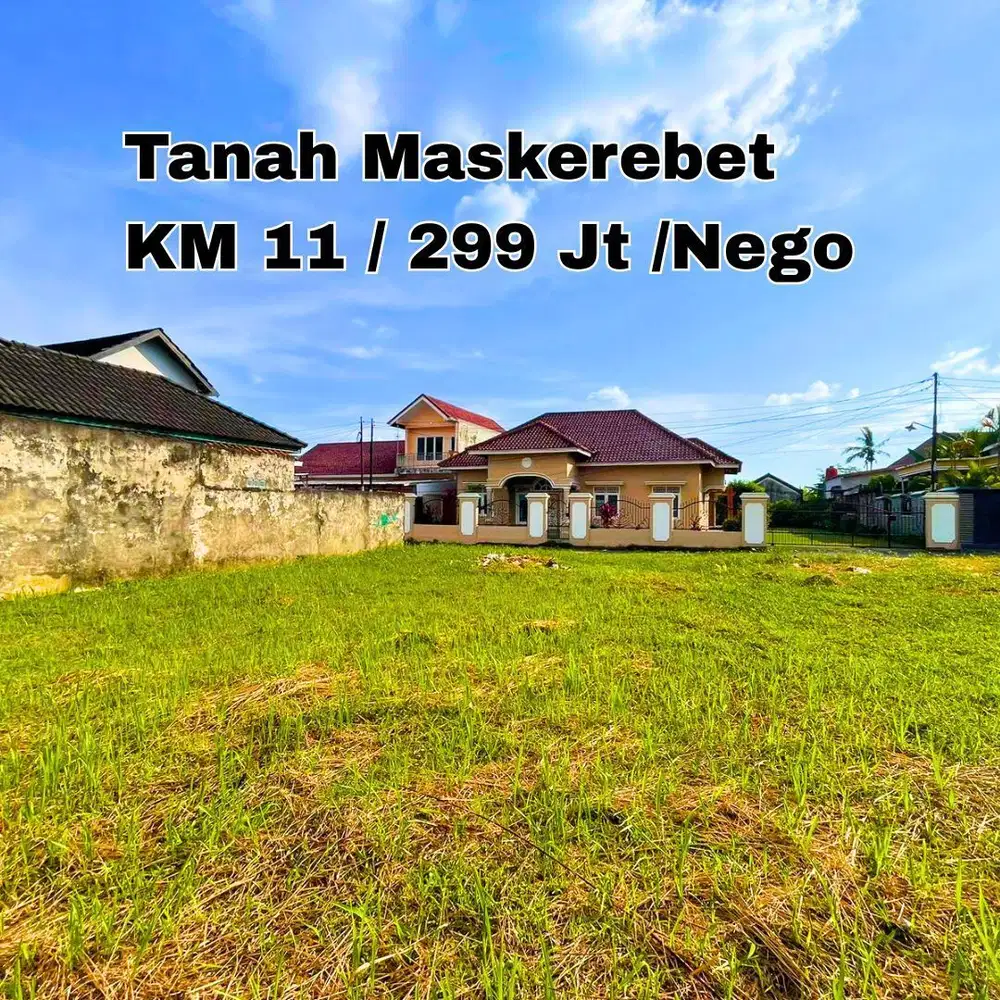 JUAL CEPAT TANAH KM 11 MASKEREBET KOTA PALEMBANG