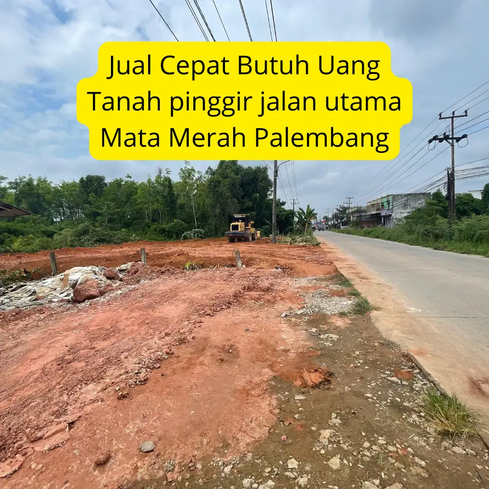 Tanah pinggir jalan utama mata merah palembang