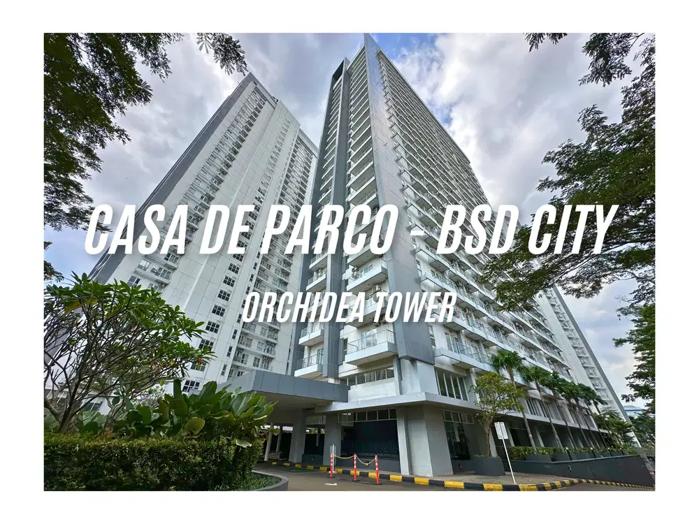 DIJUAL - APARTEMEN CASA DE PARCO - BSD CITY