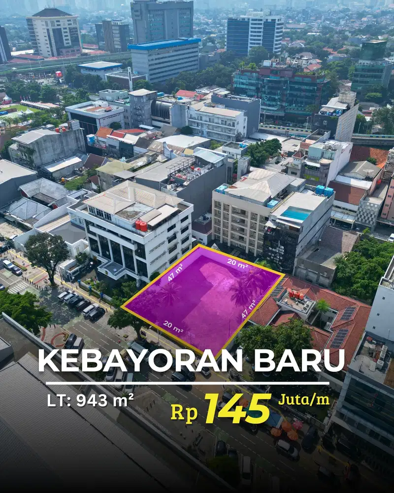 FOR SALE  TANAH KOMERSIAL KEBAYORAN BARU IJIN 6 LANTAI
