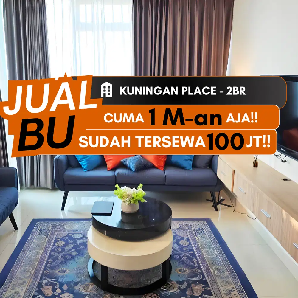 JUAL BU APARTEMEN KUNINGAN PLACE 2BR FURNISHED DEKAT EPICENTRUM MEGA KUNINGAN