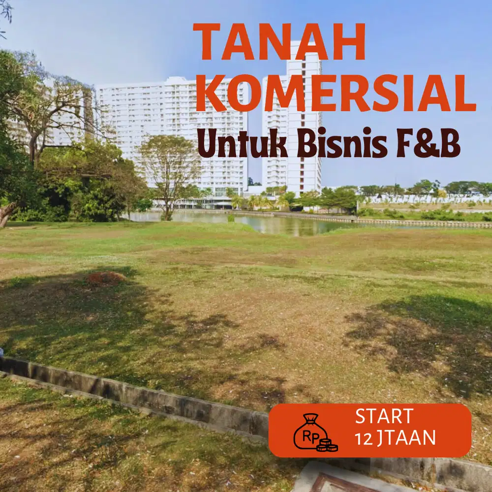 Tanah Komersial Untuk Bisnis FnB Di Pusat Kota Lippo Cikarang