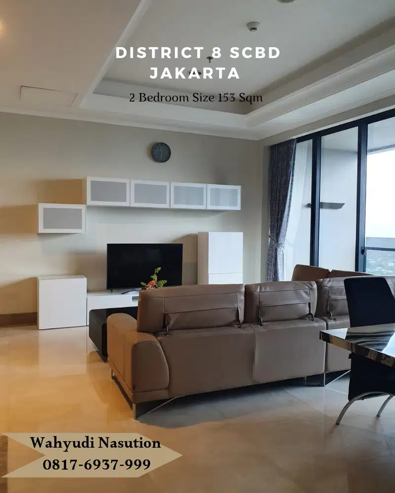 Disewakan Apartemen District 8 SCBD Special Unit 2 BR Size 153 Sqm