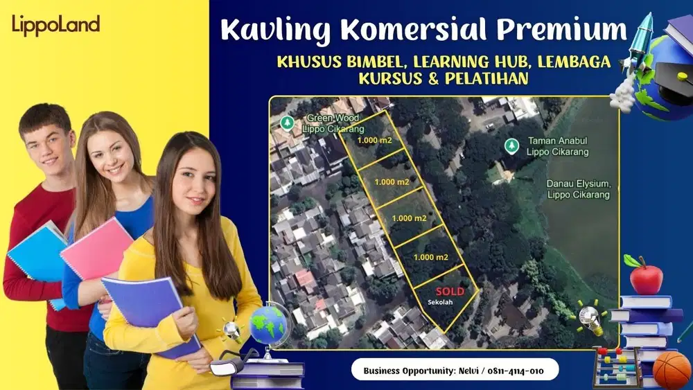 KAVLING KOMERSIAL UNTUK SEKOLAH & KAMPUS DI KOTA LIPPO CIKARANG