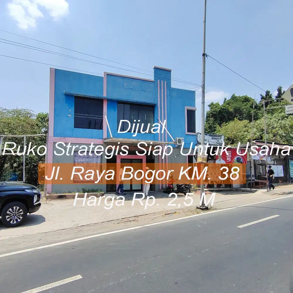 Tempat Usaha Pinggir Jalan Raya Bogor KM 38 Sangat Strategis.