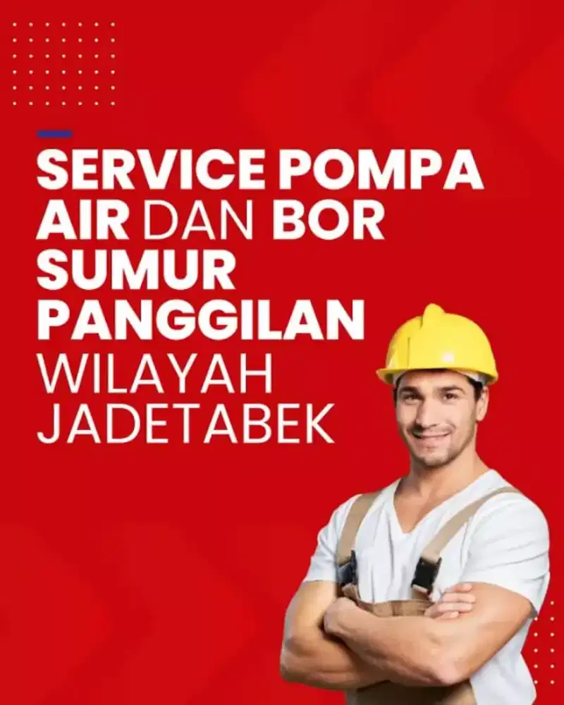 JASA SERVICE POMPA AIR DAN TUKANG POMPA,BOR SUMUR