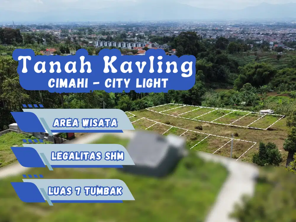 Tanah Strategis Cimahi City Light Area Wisata, View Bagus untuk hunian