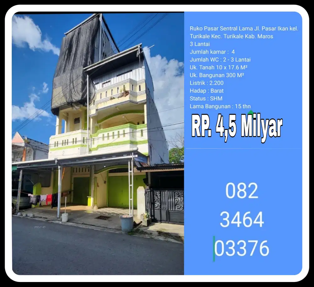 Ruko  Pasar Sentral Lama Jl. Pasar Ikan Maros 3 Lti Kmr 4 Lt 10X17.5
