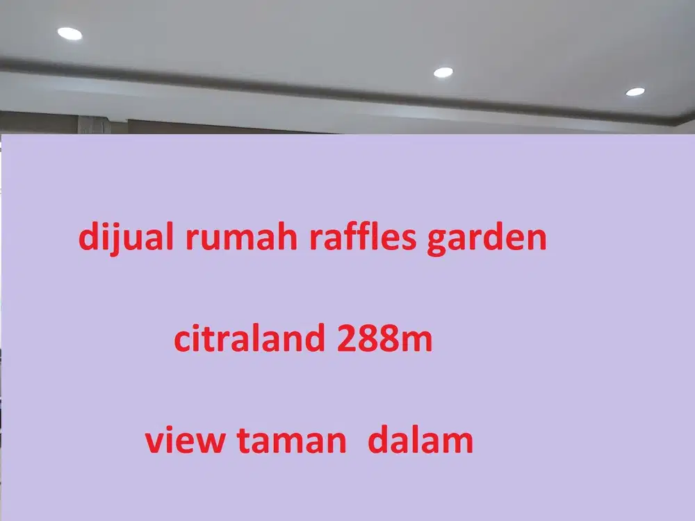 DIJUAL RUMAH MINIMALIS MODERN RAFFLES GARDEN CITRALAND