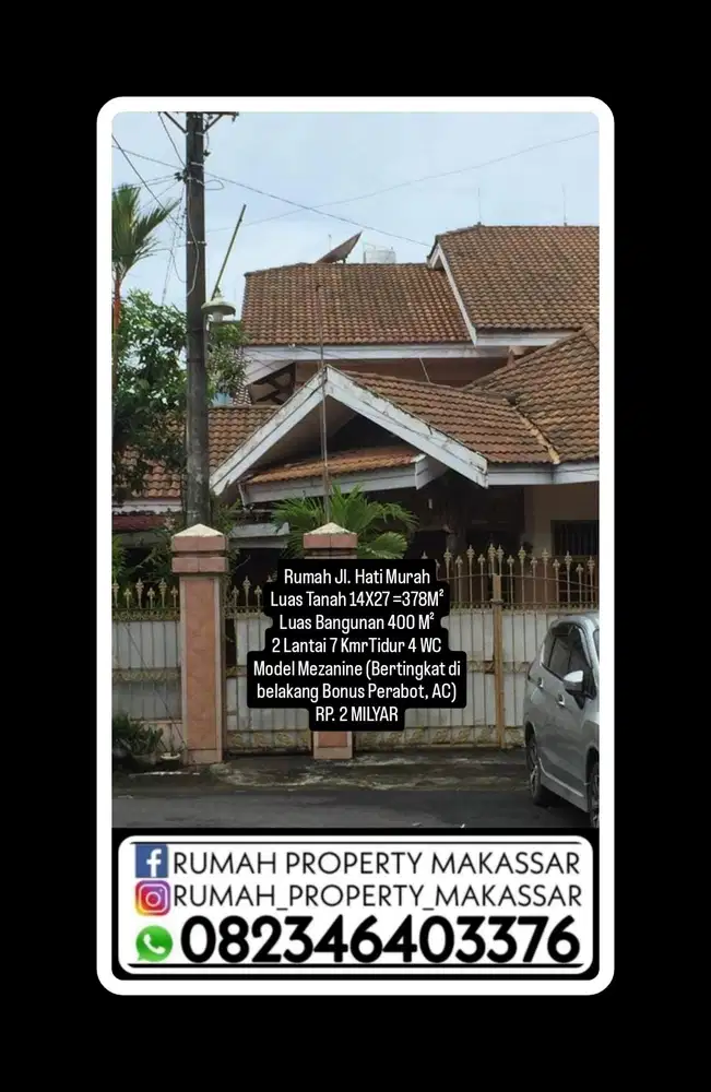 Rumah  Jl. Hati Murah Makassar LT 14X 27 =378M² LB400 M² 2 Lti Kmrn7 WC 4 SHM
