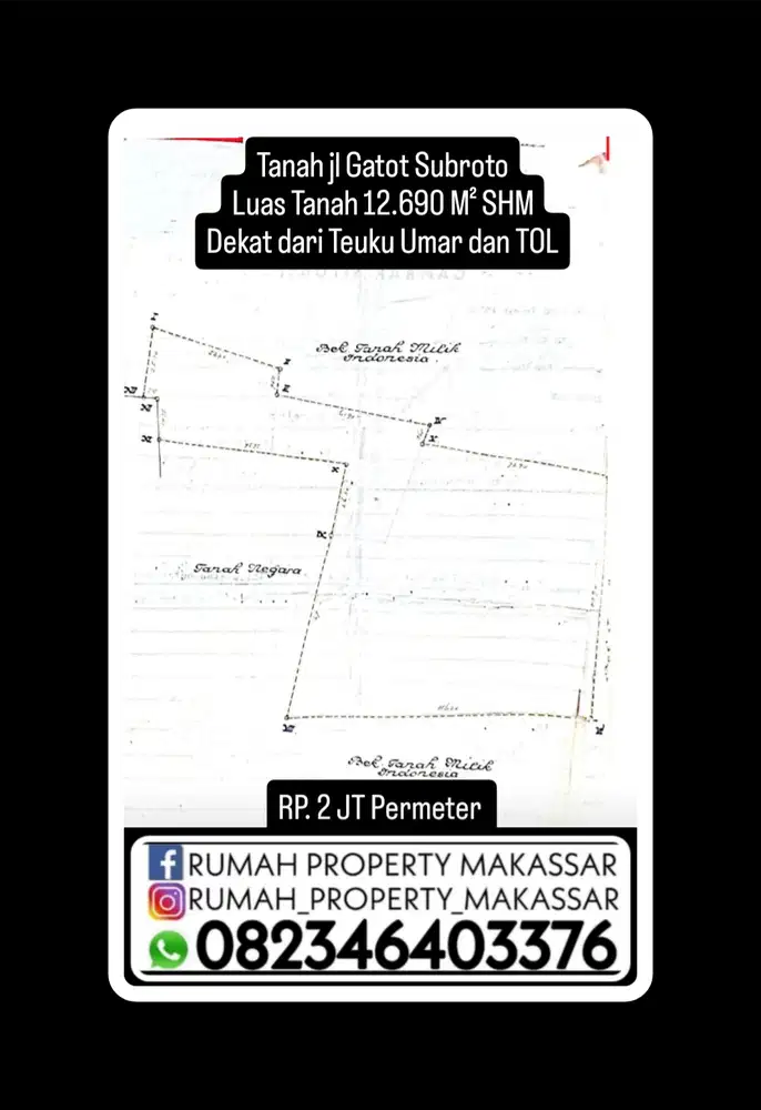 Tanah  jl Gatot Subroto Luas Tanah 12.690 M² Dekat dari Teuku Umar