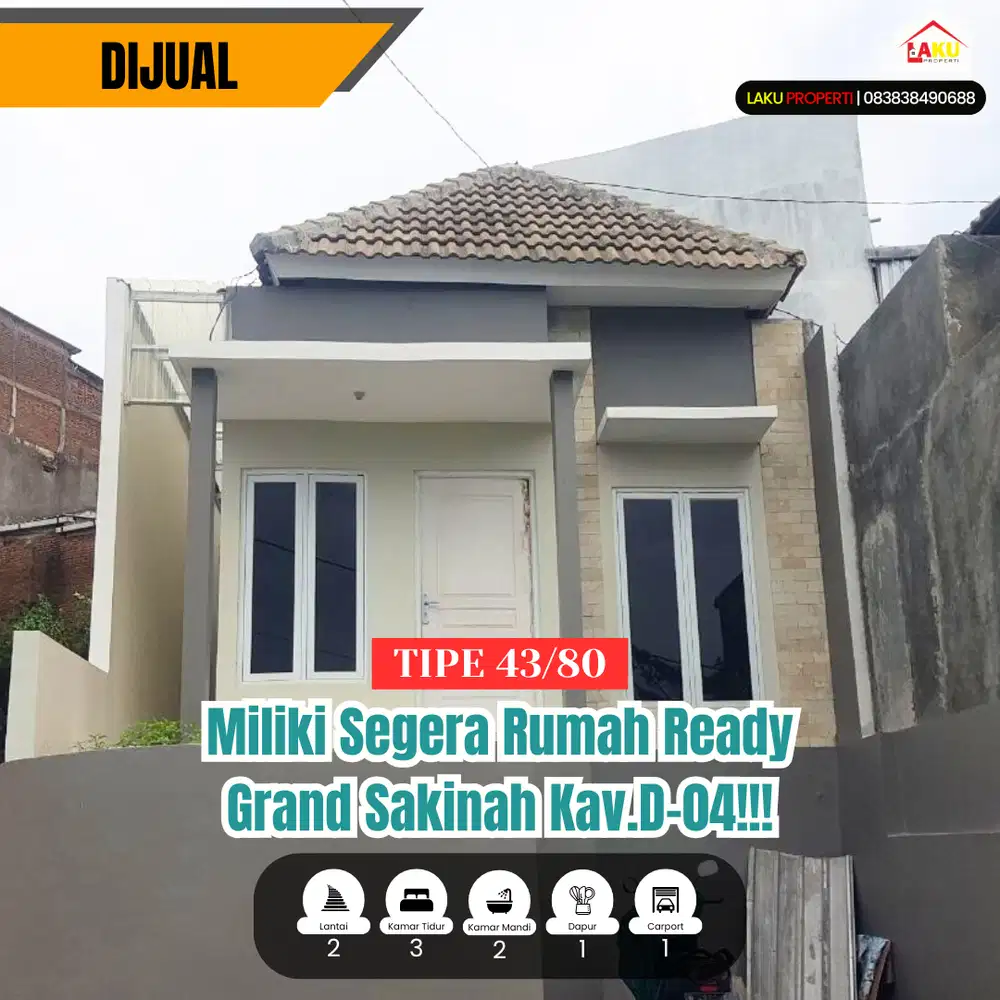 JUAL RUMAH BARU READY STOCK Perum Gand Sakinah Kav D-04