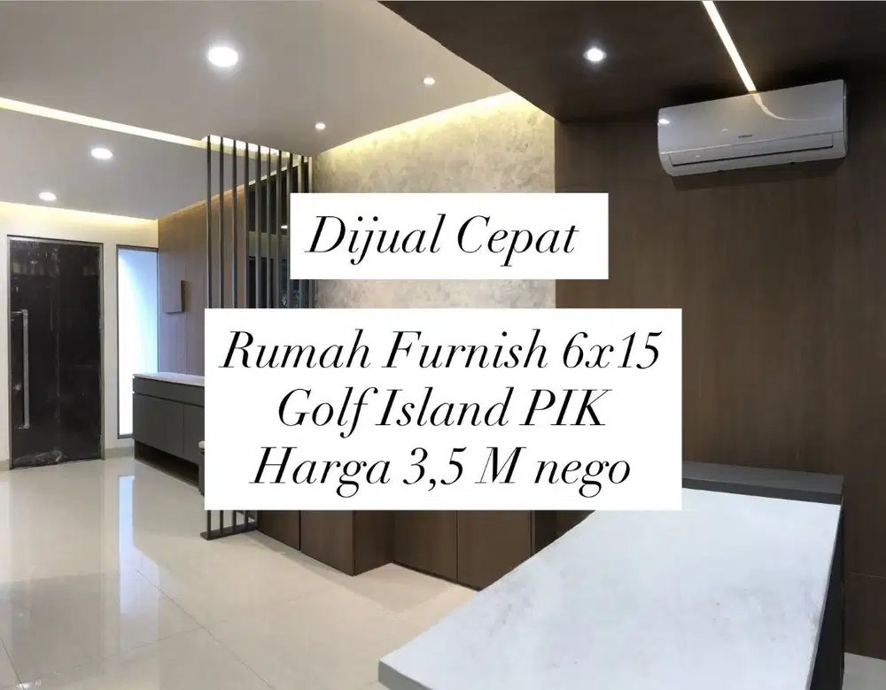 For Sale Rumah Furnish Golf Island PIK 6x15