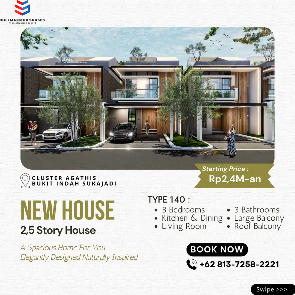 Rumah Baru 2,5 Lantai Tipe 140 di Cluster Agathis Bukit Indah Sukajadi