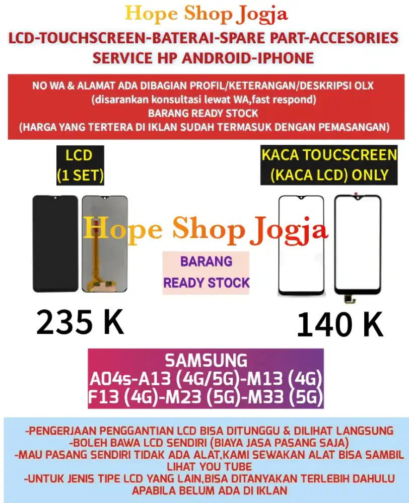 Baterai/LCD SAMSUNG
A04s-A13 (4G/5G)-M13 (4G)
F13 (4G)-M23 (5G)