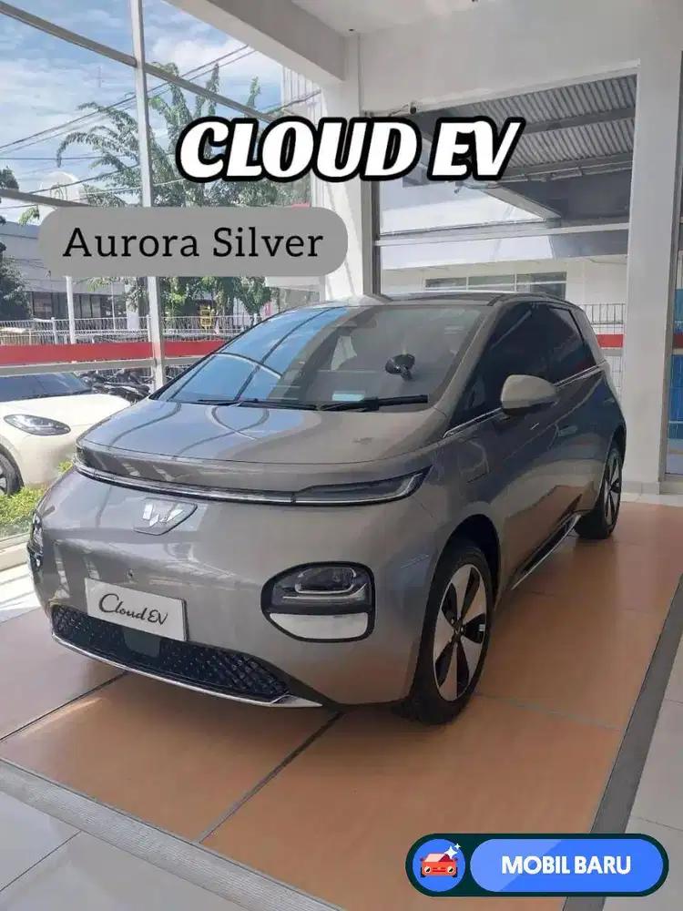 [Mobil Baru] New Cloud Ev DP 10 JT aja, Cicilan 231 Ribu PASTI