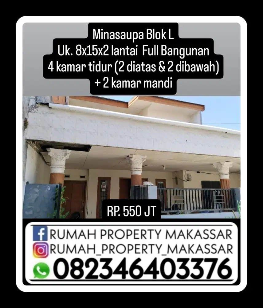 Minasaupa  Blok L  Uk. 8x15x2 lantai  Full Bangunan 4 kmr 2 WC 2 Lantai