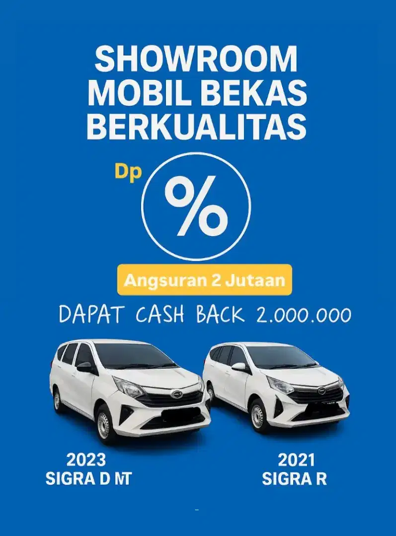 Sigra D 1.0 mt cash back 2 JT DP 0% aja Sigra R mt dp0% angsuran 3 jta