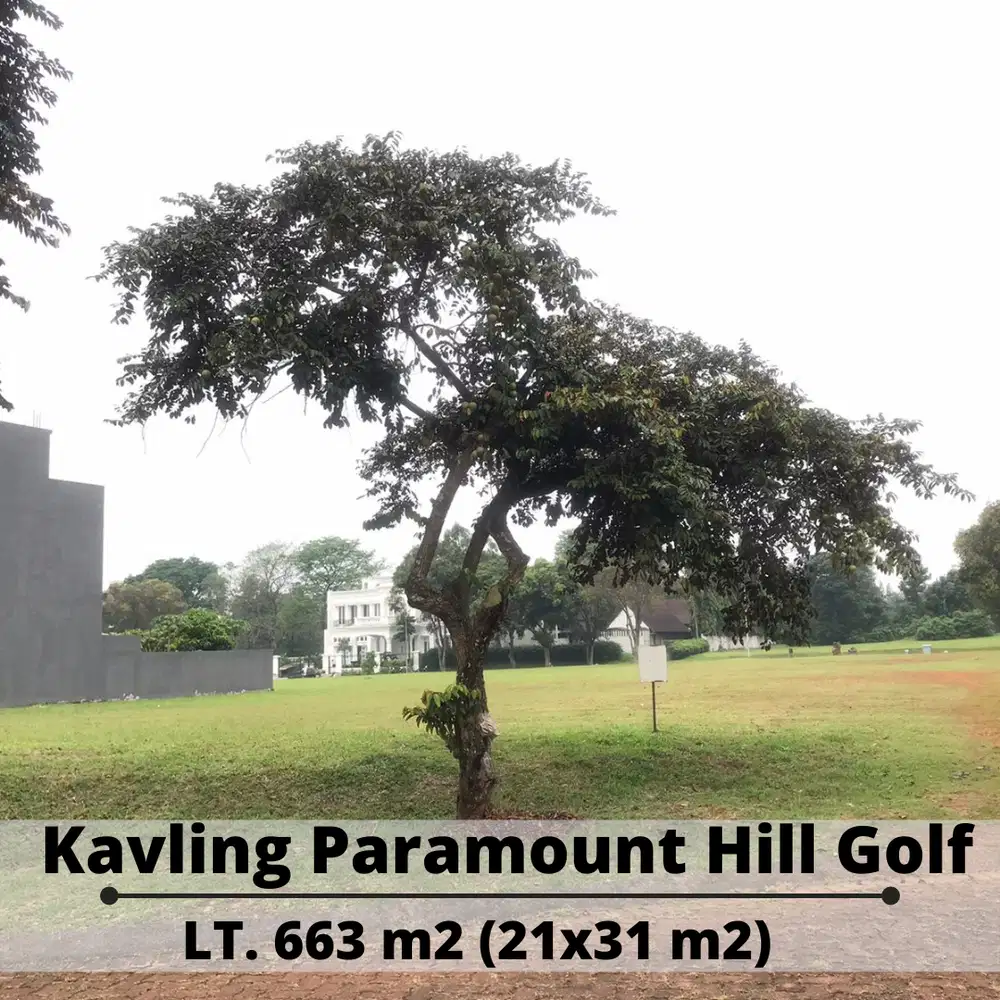 Dijual Kavling Paramount Hill Golf Exclusive Gading Serpong