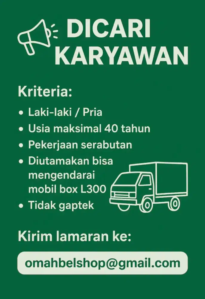 Dibutuhkan karyawan serabutan bisa mengendarai mobil box