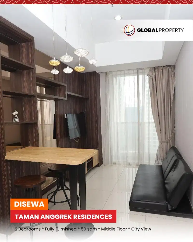 Disewa 2 Bedroom Full Furnish di Taman Anggrek Residences, City View
