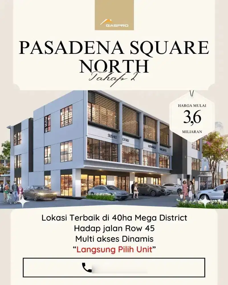 Pasadena Square north phase 2 ! 3,6man 3 lantai kpr dp 5% saja!